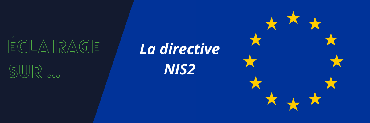 La directive NIS 2, c’est quoi ?